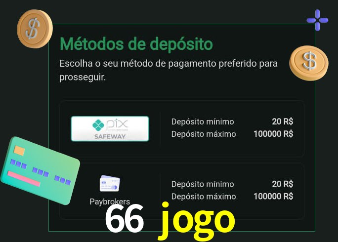 O cassino 66 jogo oferece uma grande variedade de métodos de pagamento