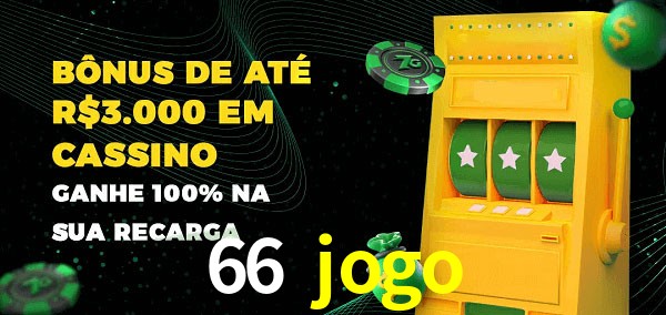 66 jogo melhor bônus de depósito
